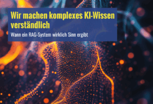 RAG sinnvoll einsetzen – so geht’s