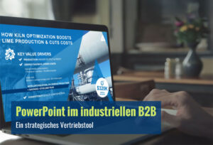 Wie strategisch PowerPoint im industriellen B2B wirklich ist