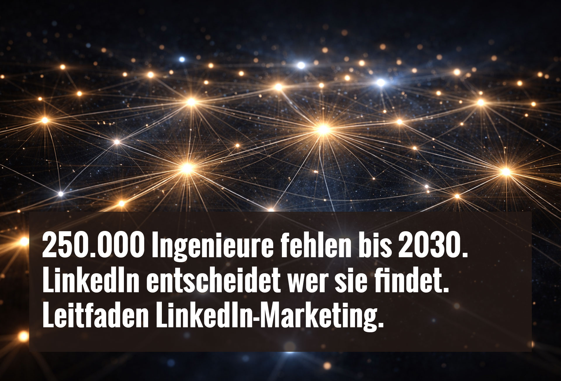 Leitfaden LinkedIn-Marketing – LinkedIn ist nicht nur der wichtigste Vertriebskanal für Industrieunternehmen. Es ist gleichzeitig der wichtigste Recruiting-Kanal.